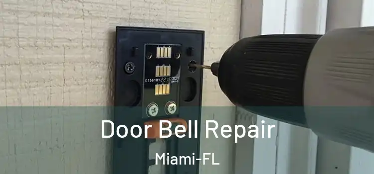 Door Bell Repair Miami-FL