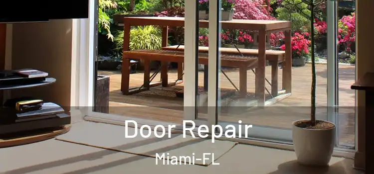  Door Repair Miami-FL