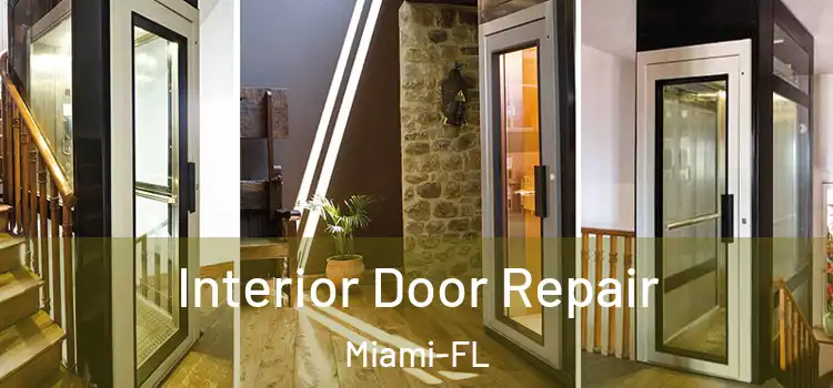 Interior Door Repair Miami-FL