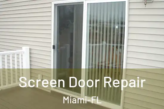  Screen Door Repair Miami-FL